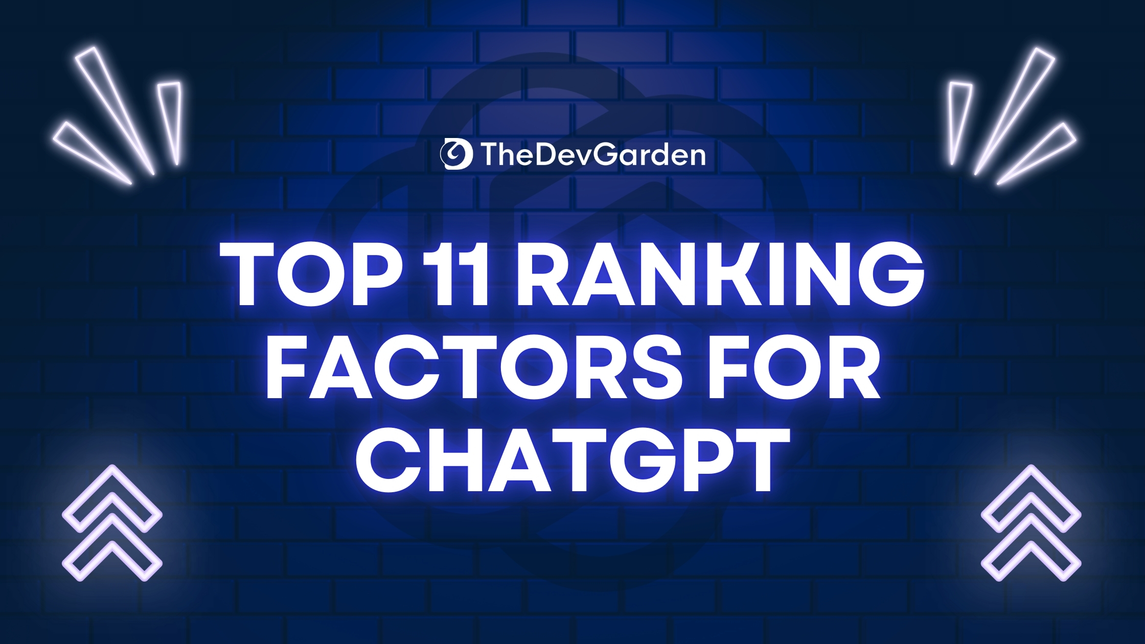 Top 11 Ranking Factors for ChatGPT (and SearchGPT)